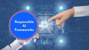 Responsible AI Frameworks